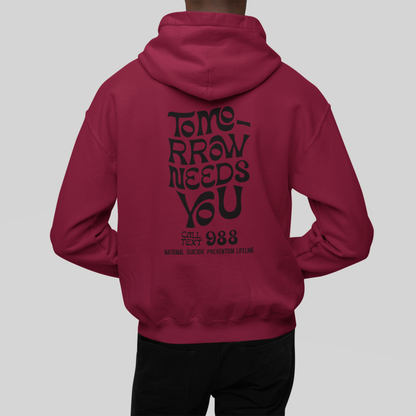 Stay Tomorrow Needs You Hoodie